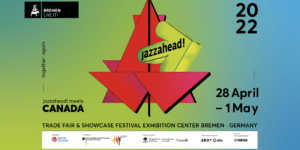 Flyer jazzahead! with green and blue background and a red maple leaf. conference 2022 from April 28 until May, 1. Partner country Canada